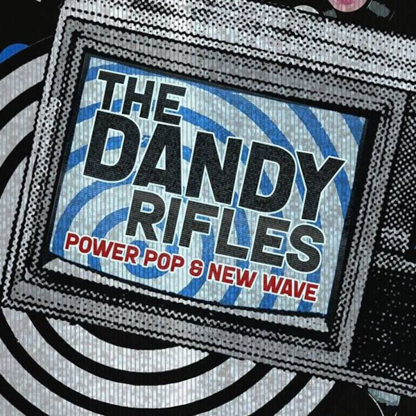 The Dandy Rifles